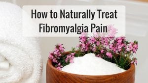how to treat fibromyalgia pain naturally